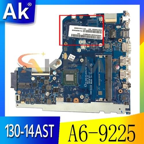 For Lenovo 130-14AST laptop motherboard LA-G241P motherboard FRU: 5B20V27767 A6-9225 CPU 100% test work Mainboard