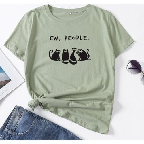 Cute Funny 'Ew, People' Cat Graphic Tee Woman T-Shirt Short Sleeve T-Shirts Summer Tops for Women Cotton Female Shirt Clothes