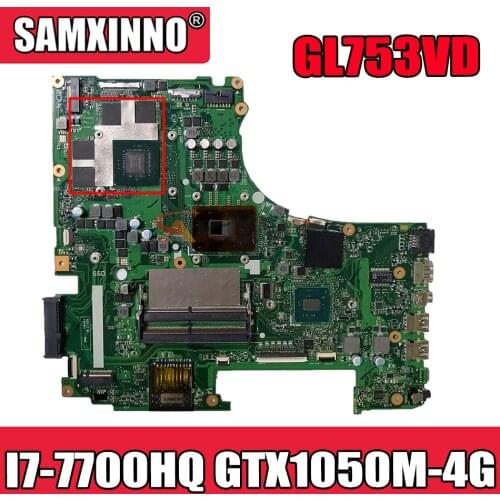 Akemy Laptop motherboard for ASUS ROG GL753VD original mainboard I7-7700HQ GTX1050M-4G