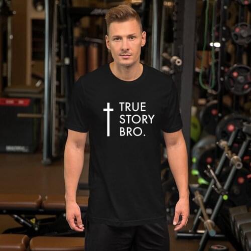Fashion TRUE STORY BRO Christian Religious Jesus Mens T Shirt Streetwear Short Sleeve O-neck Print Tees Shirts Harajuku 2020