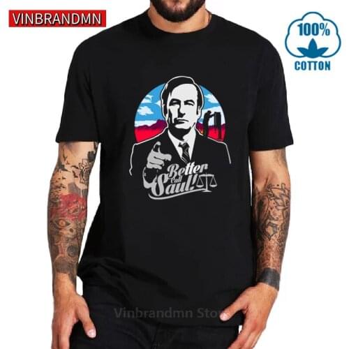 Better Call Saul Breaking Bad Walter White T-Shirts for Male Funny Cotton Tee Shirt Round Collar T Shirts Drop Shipping Clothing