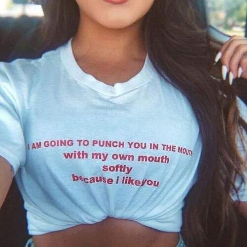 I Am Going To Punch You In The Mouth T-Shirt funny 100% Cotton street style Fashion women casual unisex quote tshirt top fit tee