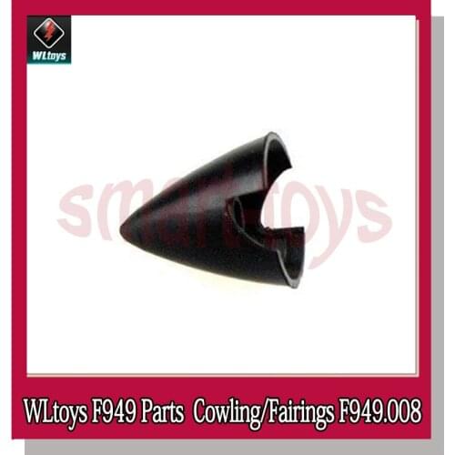 Wltoys F949 Cowling Fairing F949-008 Spinners for Wltoys F949 Fixed Wing RC Airplanes Aircraft Parts
