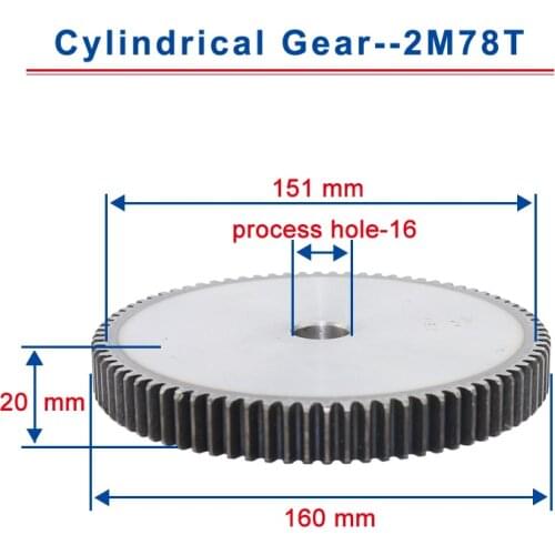1piece 2M78T spur gear teeth outer diameter 160mm cylindrical gear process hole 16mm flat gear 45#carbon steel total height 20mm