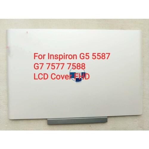New original LCD Back Cover Rear Lid Top Case White A shell blue LOGO For Dell G7 7588 G7 15 7588 0DPF2V DPF2V AP27R000110 P71F