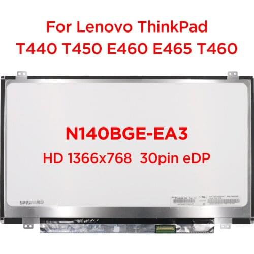 14.0 Slim Laptop LCD Screen N140BGE-EA3 E33 E-E43 EB2 B140XTN03.3 LP140WH2 LP140WH8 TP A1 S1 D1 B140XTN02.E HD1366x768 30pin eDP