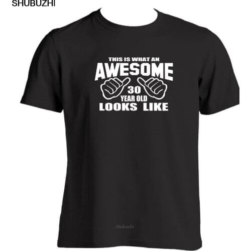 30Th Birthday Gift Ideas For A 30 Year Old Mens T Shirt Birthday Present Ideas cotton High Quality Tee Shirts T-Shirt sbz8534
