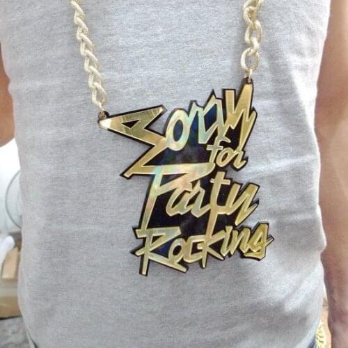 67N Hip hop acrylic SORRY FOT PARTY ROCKING NECKLACE