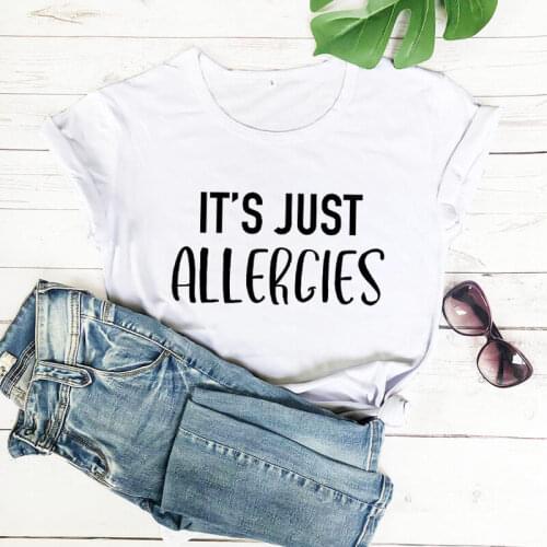Its Just Allergies Quarantine Shirt tay Home Shirt new arrival 2020 100%cotton funny t shirt Social Distancing shirts