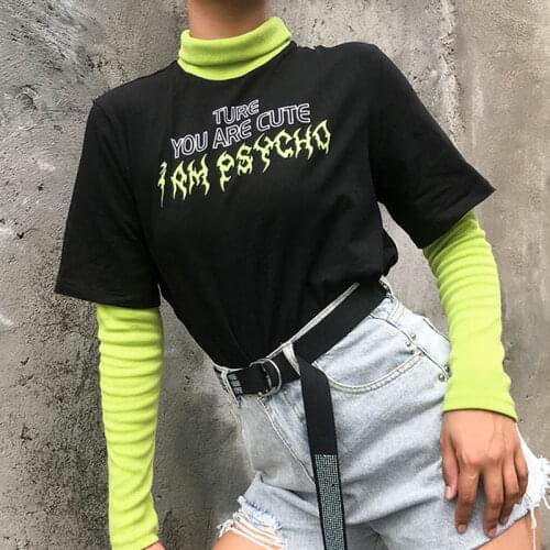 Women tops ture you are cute personality hip-hop fun Harajuku streetwear i am psycho print Letter vintage Summer chic T-shirt