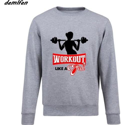 Spring autumn Fashion Men Sweatshirt Workout Like A Girl Gyms Work Out Exercise hoodies Mens Womens Gift Fleece Coat Tops