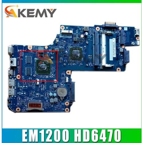 AKEMY H000052460 Main Board For Toshiba Satellite C850 L850 Laptop Motherboard EM1200 CPU DDR3 HD6470 Video Card 1GB WORKS