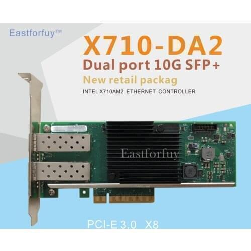 Eastforfuy Intel X710-DA2 Chipset PCIe x8 Dual Copper Optical Interface 10Gbps Port Ethernet Network Card