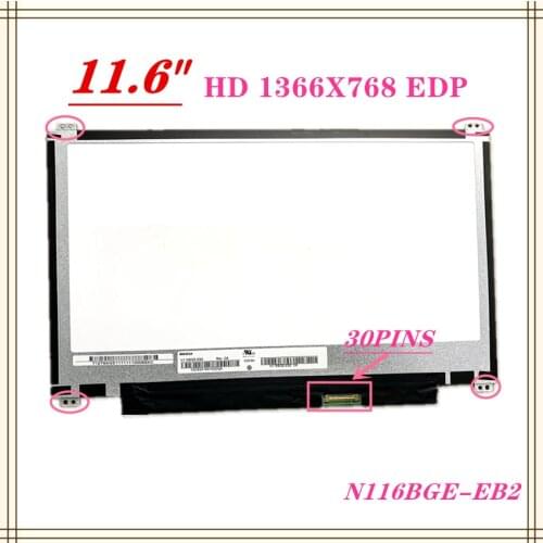FREE SHIPPING 11.6" SLIM 1366*768 NOTEBOOK SCREEN N116BGE-EB2/E42 NT116WHM-N23 B116XTN02.2 UP&DOWN SCREW TOP&BOTTOM EDP 30PINS