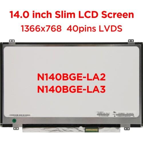 14.0" Laptop LCD Screen N140BGE-LA2 LA3 LB2 Fit LP140WHU TLA1 TLB1 B140XTN02.6 B140XTN02.3 For Lenovo ThinkPad T430U 40pin LVDS