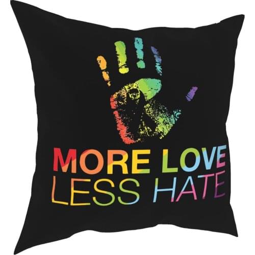 More Love Less Hate Square Pillow Case Polyester Decorative Pillow Gay Pride LGBT Novelty Pillowcover Home Decor