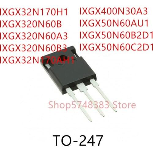 10PCS IXGX32N170H1 IXGX320N60B IXGX320N60A3 IXGX320N60B3 IXGX32N170AH1 IXGX400N30A3 IXGX50N60AU1 IXGX50N60B2D1 IXGX50N60C2D1