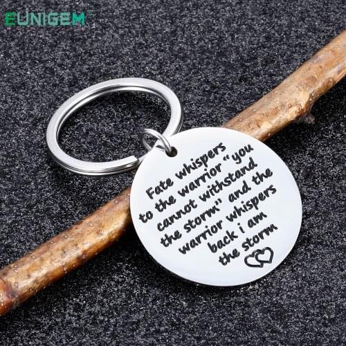 Keychain Gifts for Women Men Teenage Girls Fate Whispers To The Warrior I Am The Storm Key Tag Recovery Survivor Jewelry