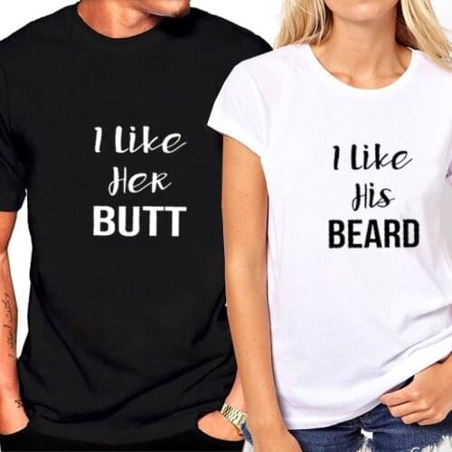 Shirt Anniversary Gift Couples Shirts I Like His Beard - I Like Her Butt T Shirts Matching Unisex Aesthetic Tees Slogan Goth Top