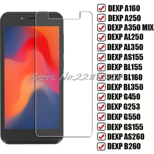 Tempered Glass For DEXP B260 AS260 GS155 G550 G253 G450 BL350 BL160 BL155 AL350 AL250 A350 MIX A160 A250 Screen Protector Film