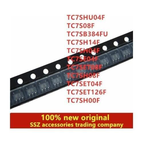 100PCS TC7SHU04F TC7S08F TC7SB384FU TC7SH14F TC7SH04F TC7SE04F TC7SET08F TC7SH08F TC7SET04F TC7SET126F TC7SH00F
