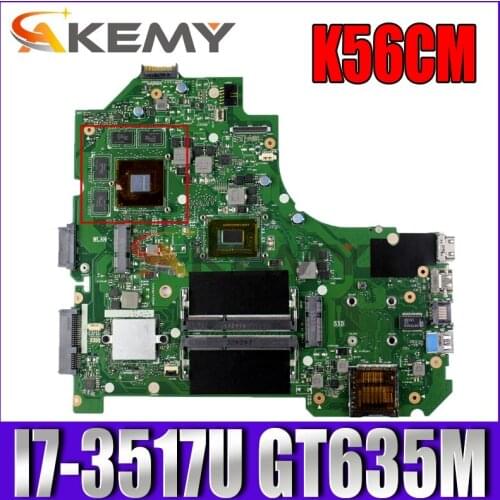 Akemy K56CM Laptop motherboard for ASUS K56CM K56CB K56C S550CB S550CM S550C original mainboard I7-3517U GT635M