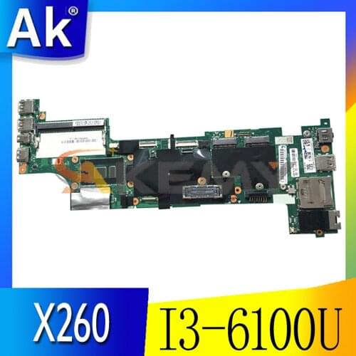 Akemy Suitable For Lenovo ThinkPad X260 Laptop Motherboard CPU I3 6100U 100% Test Work FRU 00UP188 01EN191 00UP203 01EN206