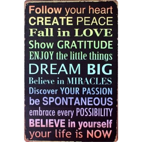[ Mike86 ] FOLLOW YOUR HEART CREATE PEACE METAL TIN SIGN Retro Wall ART Bar Craft Gift Decoration AA-243 Mix order 20*30 CM