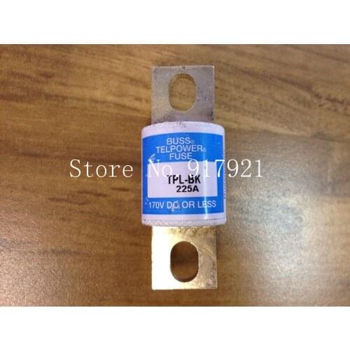 [ZOB] The United States Bussmann TPL-BK BUSS 225A 170VDC original fuse