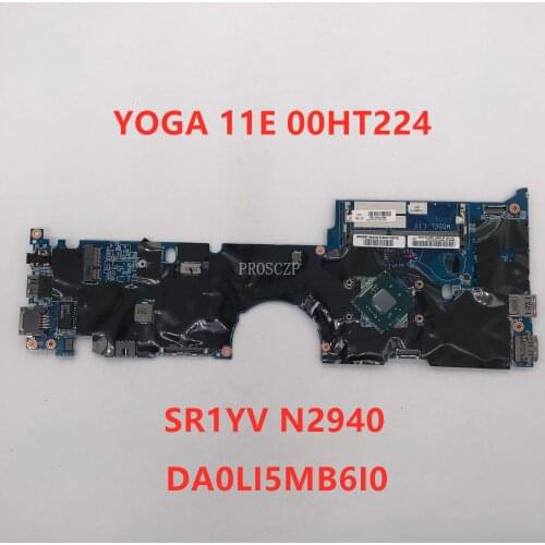 Free shipping For ThinkPad Yoga 11e Series Laptop motherboard FRU: 00HT224 DA0LI5MB6I0 With SR1YV N2940 CPU 100% working well