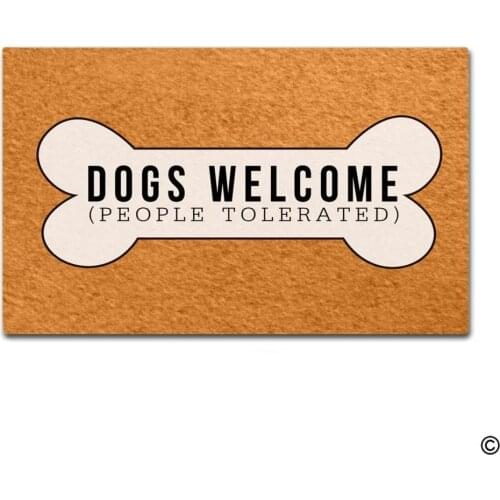 Funny Doormat - Dogs Welcome People Tolerated Entrance Mat Indoor Outdoor Mat Non-woven Fabric Top