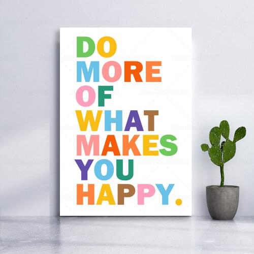 Do More of What Makes You Happy Funny Quote Print Canvas Painting Motivational Quotes Poster Wall Pictures for Living Room