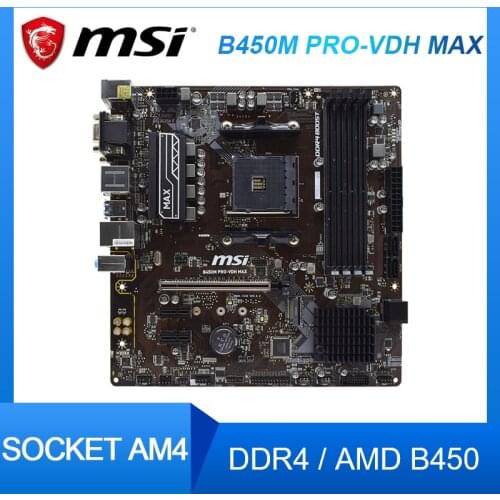 MSI B450M PRO-VDH Max Motherboard DDR4 AMD Ryzen 2ND and 3rd Gen AM4 M.2 USB 3 DVI HDMI Micro-ATX used Motherboard