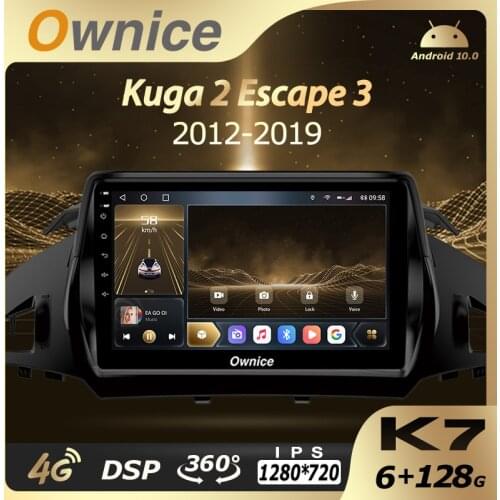 6G+128G Ownice Android 10.0 Car Multimedia Radio for Ford Kuga 2 Escape 3 2012-2019 2 Din GPS Navi Audio 4G LTE 360 1280*720