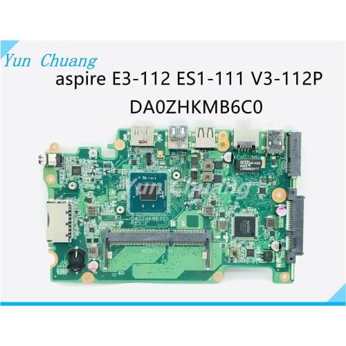 NB.MRK11.001 NBMRK11001 DA0ZHKMB6C0 laptop motherboard for acer aspire E3-112 ES1-111 V3-112P DDR3L Main board works