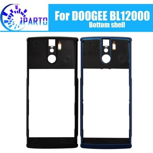 DOOGEE BL12000 Bottom shell assembly 100% New Original Front Bottom shell assembly Repair Accessories for BL12000 Mobile Phone