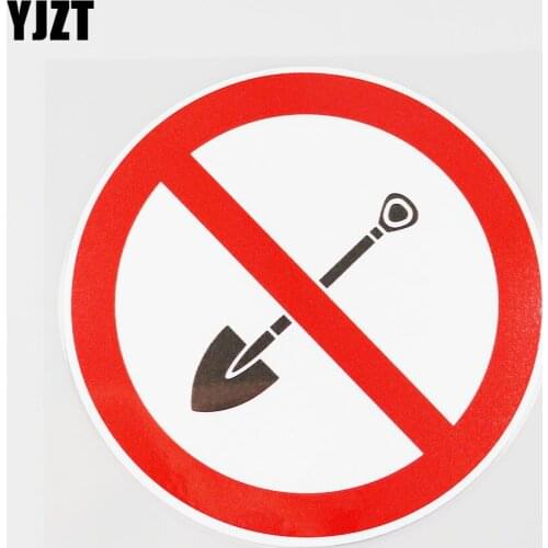YJZT 11.6CMX11.6CM Prohibition Sign PVC Decal Shovel Car Sticker Label Graphical 11B-0146