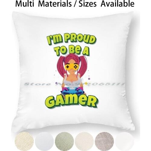 I’m Proud To Be A Gamer Pillow Case Throw Pillow Cover Cotton Linen Flax Gamer Quotes Game Player Gamers Esports Video Gamer