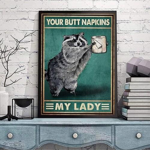 Raccoon Your Butt Napkin My Lard Canvas Wall Art Raccoon Funny Poster Picture Bathroom Decoration Wall Art Retro Raccoon