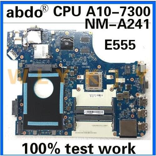 AATE1 NM-A241 motherboard for Lenovo ThinkPad E555 notebook motherboard FRU 04X5633 CPU A10-7300 DDR3 100% test work