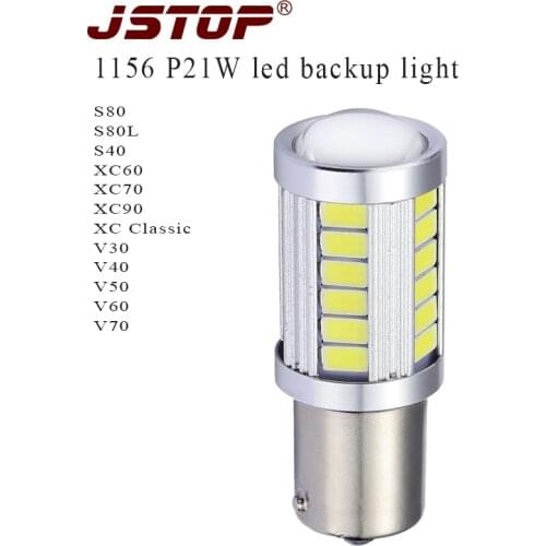 JSTOP S80 V60 XC70 V50 XC90 V70 Ba15s P21W bulbs led Reverse Lights 5730SMD 1156 white 6000k car 12-24VAC Canbus led Back lamps