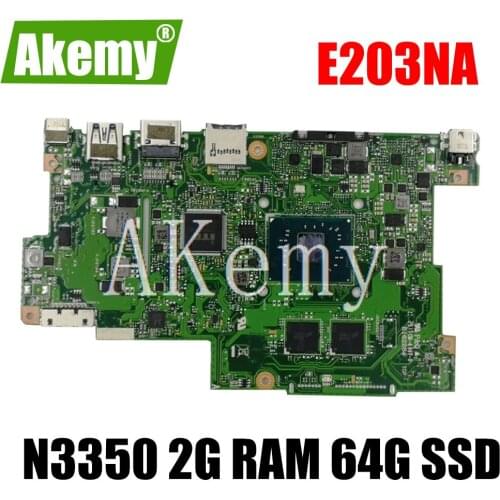 Akemy E203NA For Asus E203N E203NA E203M E203MA Laotop Mainboard Motherboard W/ N3350 2G RAM 64G SSD