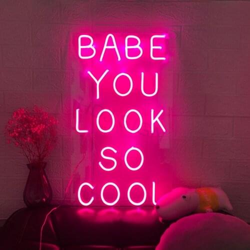 Baby You Look So Cool Custom Logo Neon LED Wall Decoration Wall Hanging Room Lighting Beach Party Romantic Wedding