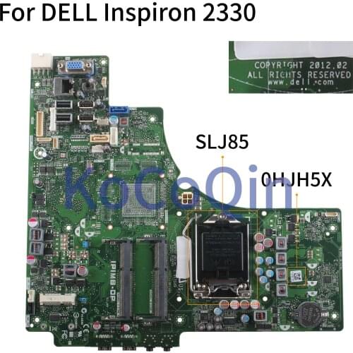 KoCoQin Laptop motherboard For DELL Inspiron 2330 SLJ85 Mainboard CN-0HJH5X 0HJH5X IPIMB-DP