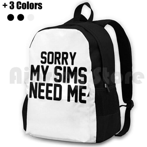 Sorry My Sims Need Me Outdoor Hiking Backpack Waterproof Camping Travel Sims Game Games Video Games The Sims Sims 4 Awkward