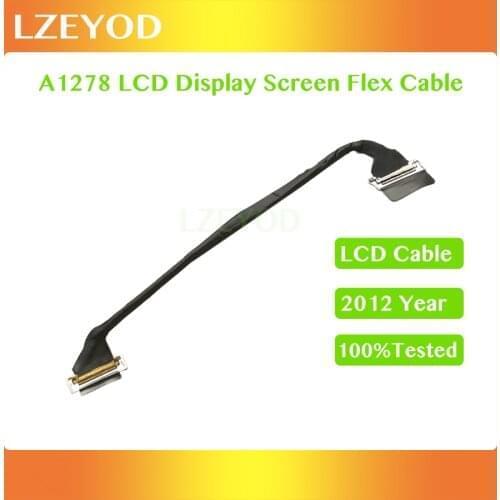 Original Tested A1278 LCD LED LVDS Screen Display Flex Cable For Macbook Pro 13" A1278 2012 Year