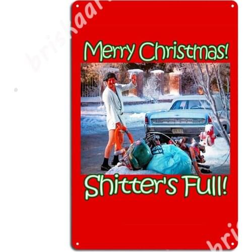 Cousin Eddie Shitters Full Metal Signs Club Party Wall Retro Wall Decor Tin sign Posters