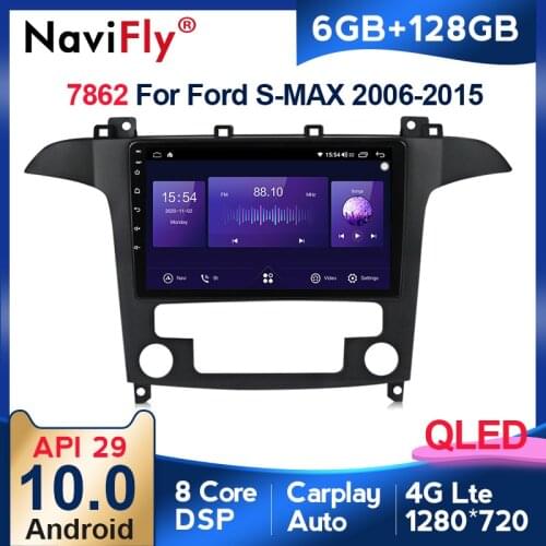 NaviFly Android10 8core 6G 128G For Ford S Max Ford S-MAX 2006-2015 car gps navigation radio player QLED 4GLTE BT5.0 carplay