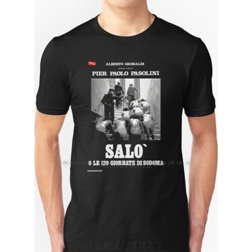 Pasolinis Salò O Le 120 Giornate Di Sodoma T Shirt 100% Pure Cotton Pasolini Salo Marquis De Nietzsche Creative Trending