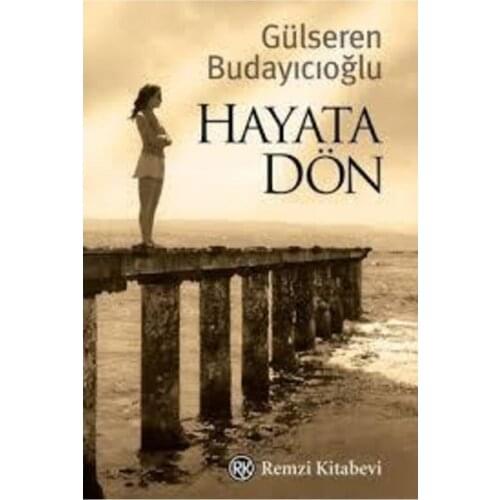 Hayata Dön Gülseren Budayıcıoğlu - Return To Life Gulseren Budayicioglu